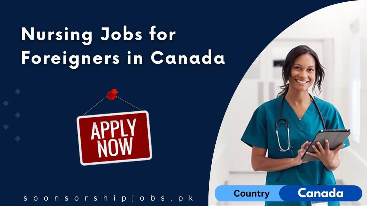 Nursing Jobs in Canada with Visa Sponsorship 2025: A Complete Guide for Foreign Healthcare Professionals